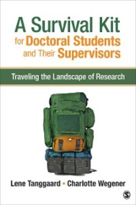 Tanggaard / Wegener |  A Survival Kit for Doctoral Students and Their Supervisors | eBook | Sack Fachmedien