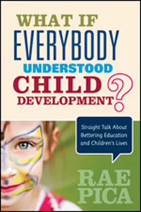 Pica |  What If Everybody Understood Child Development? | Buch |  Sack Fachmedien