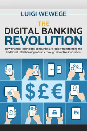 Wewege |  The Digital Banking Revolution | eBook | Sack Fachmedien