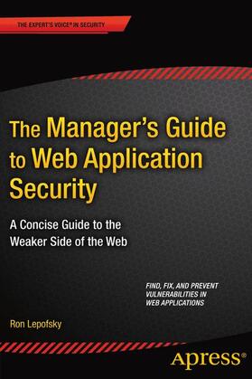 Lepofsky |  The Manager's Guide to Web Application Security | Buch |  Sack Fachmedien