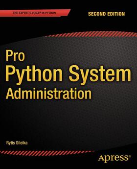 Sileika |  Pro Python System Administration | Buch |  Sack Fachmedien