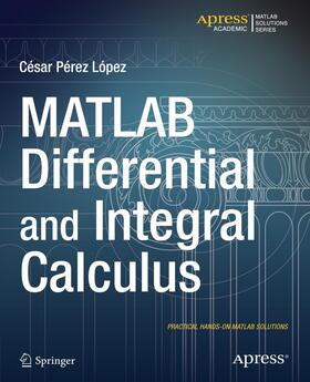 Lopez |  MATLAB Differential and Integral Calculus | Buch |  Sack Fachmedien