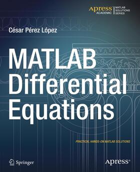 Lopez |  MATLAB Differential Equations | Buch |  Sack Fachmedien