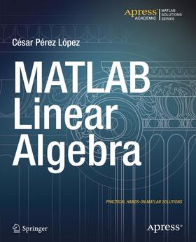 Lopez |  MATLAB Linear Algebra | Buch |  Sack Fachmedien