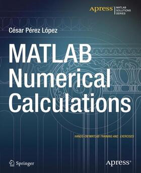 Lopez |  MATLAB Numerical Calculations | Buch |  Sack Fachmedien