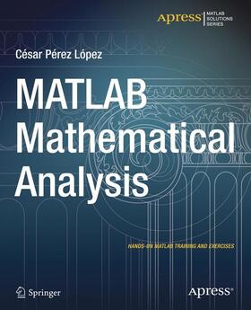 Lopez |  MATLAB Mathematical Analysis | Buch |  Sack Fachmedien