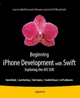 Topley / Olsson / Nutting |  Beginning iPhone Development with Swift | eBook | Sack Fachmedien