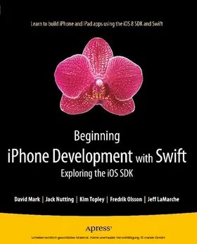 Topley / Olsson / Nutting |  Beginning iPhone Development with Swift | eBook | Sack Fachmedien