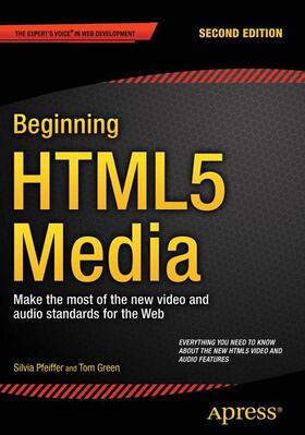 Green / Pfeiffer |  Beginning HTML5 Media | Buch |  Sack Fachmedien