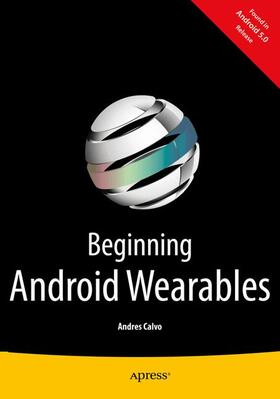 Calvo |  Beginning Android Wearables | Buch |  Sack Fachmedien