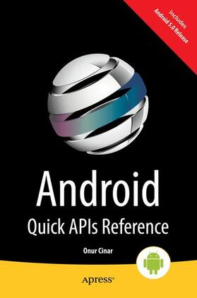 Cinar |  Android Quick APIs Reference | Buch |  Sack Fachmedien