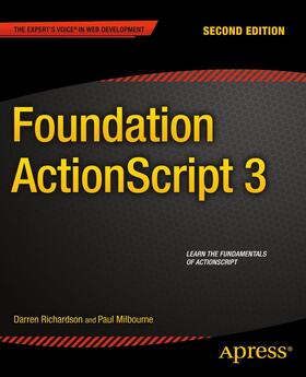 Richardson / Milbourne |  Foundation ActionScript 3 | Buch |  Sack Fachmedien