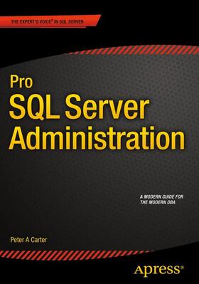 Carter |  PRO SQL SERVER ADMINISTRATION | Buch |  Sack Fachmedien