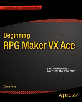 Perez |  Beginning RPG Maker VX Ace | Buch |  Sack Fachmedien
