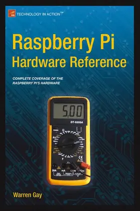 Gay |  Raspberry Pi Hardware Reference | Buch |  Sack Fachmedien