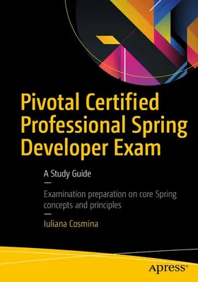 Cosmina |  Pivotal Certified Professional Spring Developer Exam: A Study Guide | Buch |  Sack Fachmedien