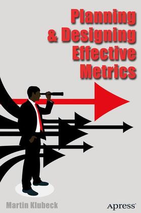Klubeck |  Planning and Designing Effective Metrics | Buch |  Sack Fachmedien