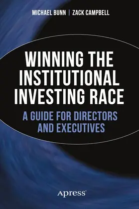 Campbell / Bunn |  Winning the Institutional Investing Race | Buch |  Sack Fachmedien