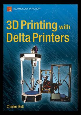 Bell |  3D Printing with Delta Printers | Buch |  Sack Fachmedien