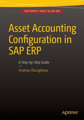 Okungbowa |  Asset Accounting Configuration in SAP ERP | Buch |  Sack Fachmedien