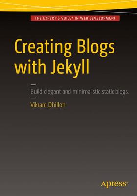 Dhillon |  Creating Blogs with Jekyll | Buch |  Sack Fachmedien