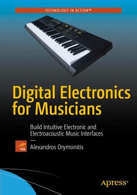 Drymonitis |  Digital Electronics for Musicians | Buch |  Sack Fachmedien