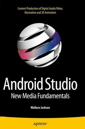 Jackson |  Android Studio New Media Fundamentals | Buch |  Sack Fachmedien