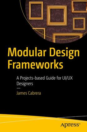 Cabrera | Modular Design Frameworks | Buch | 978-1-4842-1687-3 | sack.de