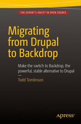 Tomlinson |  Migrating from Drupal to Backdrop | Buch |  Sack Fachmedien
