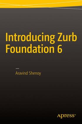 Shenoy |  Introducing Zurb Foundation 6 | Buch |  Sack Fachmedien