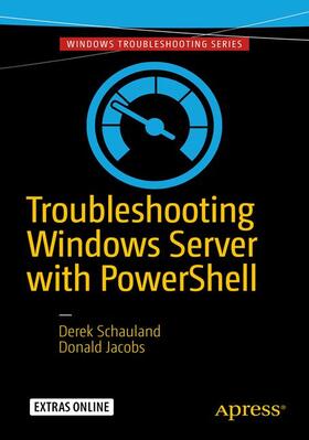 Jacobs / Schauland |  Troubleshooting Windows Server with PowerShell | Buch |  Sack Fachmedien
