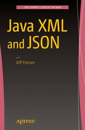 FRIESEN |  Java JSON and XML | Buch |  Sack Fachmedien
