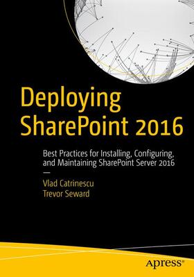 Seward / Catrinescu |  Deploying SharePoint 2016 | Buch |  Sack Fachmedien