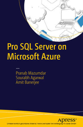 Mazumdar / Agarwal / Banerjee |  Pro SQL Server on Microsoft Azure | eBook | Sack Fachmedien
