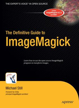 Still |  The Definitive Guide to ImageMagick | Buch |  Sack Fachmedien