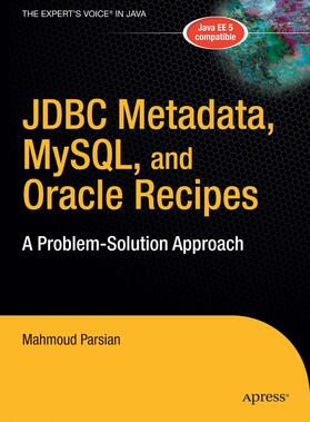 Parsian |  JDBC Metadata, MySQL, and Oracle Recipes | Buch |  Sack Fachmedien
