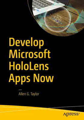 Taylor |  Develop Microsoft HoloLens Apps Now | eBook | Sack Fachmedien