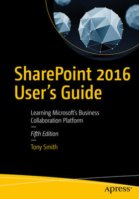 Smith |  SharePoint 2016 User's Guide | eBook | Sack Fachmedien