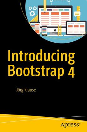 Krause |  Introducing Bootstrap 4 | Buch |  Sack Fachmedien