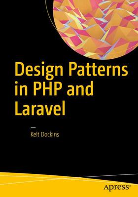 Dockins |  Design Patterns in PHP and Laravel | Buch |  Sack Fachmedien