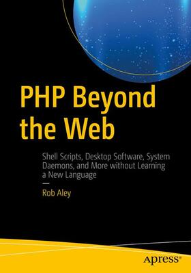Aley |  PHP Beyond the Web | Buch |  Sack Fachmedien