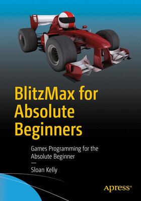 Kelly |  BlitzMax for Absolute Beginners | Buch |  Sack Fachmedien