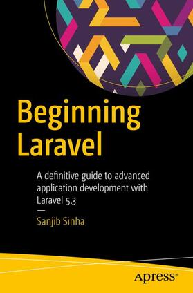 Sinha |  BEGINNING LARAVEL | Buch |  Sack Fachmedien