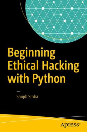 Sinha |  Beginning Ethical Hacking with Python | Buch |  Sack Fachmedien