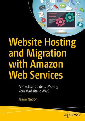 Nadon |  Website Hosting and Migration with Amazon Web Services | Buch |  Sack Fachmedien
