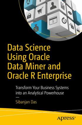 Das |  Data Science Using Oracle Data Miner and Oracle R Enterprise | Buch |  Sack Fachmedien