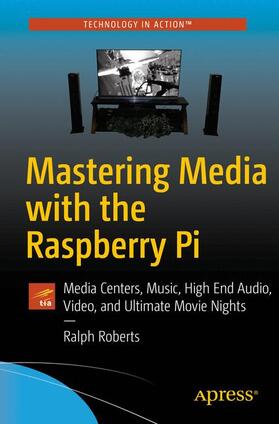 Roberts |  Mastering Media with the Raspberry Pi | Buch |  Sack Fachmedien