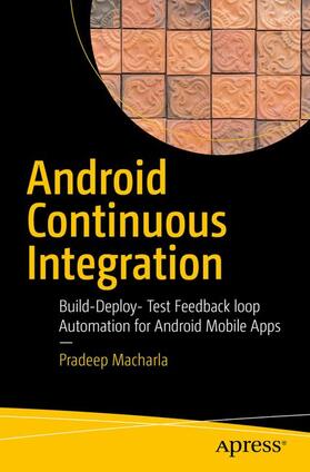 Macharla |  Android Continuous Integration | Buch |  Sack Fachmedien