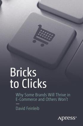 Feinleib |  Bricks to Clicks | Buch |  Sack Fachmedien