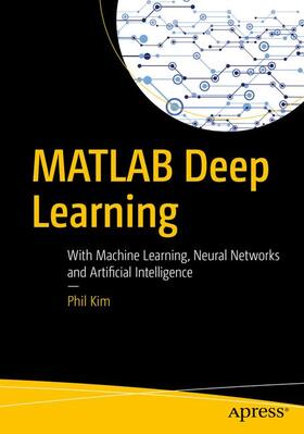 Kim |  MATLAB Deep Learning | Buch |  Sack Fachmedien